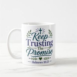 Mug Garder confiance dans la promesse Encouragement sp