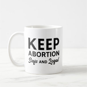 Mug Garder L'Avortement Sûr Et Légal