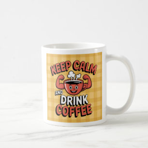 Mug Gardez le calme et buvez