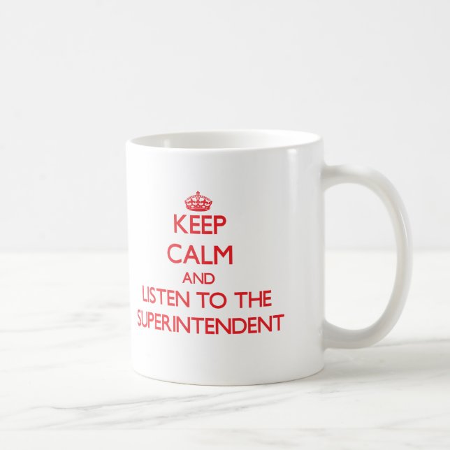 Mug Gardez le calme et écoutez le surveillant (Droite)