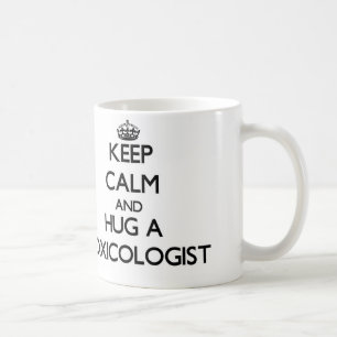 Mug Gardez le calme et étreignez un toxicologue