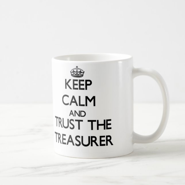Mug Gardez le calme et faites confiance au trésorier (Droite)