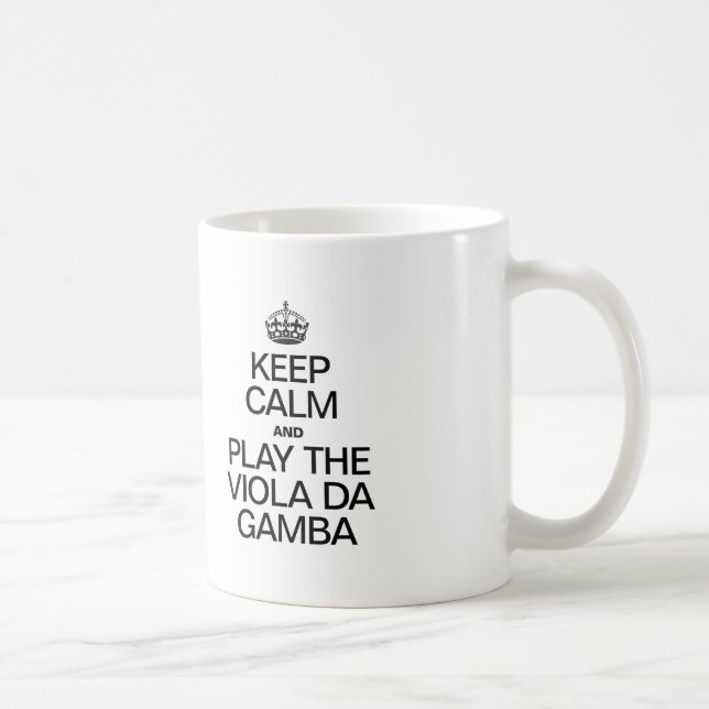 MUG GARDEZ LE CALME ET JOUEZ À LA VIOLA DA GAMBA (Droite)