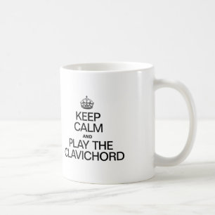 MUG GARDEZ LE CALME ET JOUEZ AU CLAVICHORD