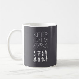 Mug Gardez le calme et la pratique Qigong