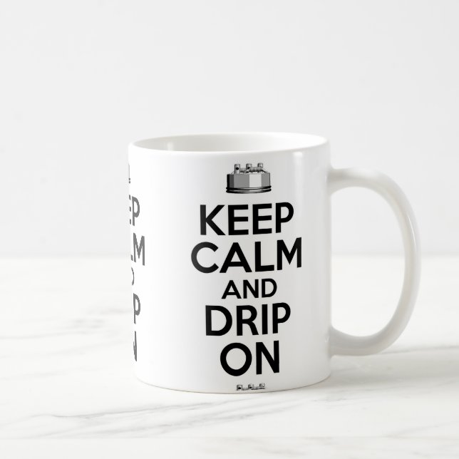Mug Gardez le calme et laissez la goutte allumée (Droite)