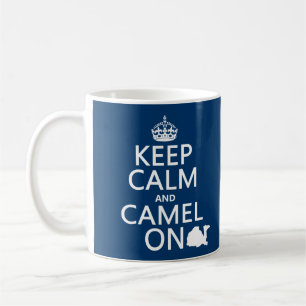 Mug Gardez le calme et le chameau sur (toutes les