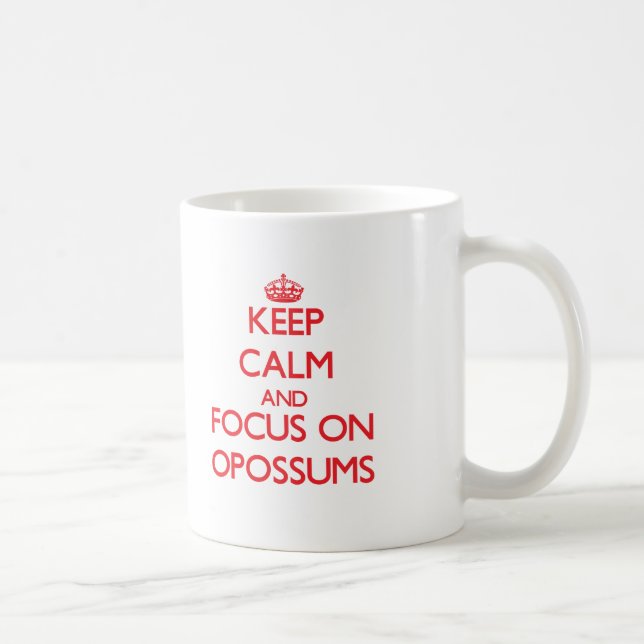 Mug Gardez le calme et le foyer sur des opossums (Droite)