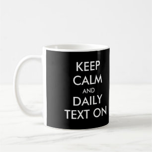 Mug Gardez le calme et le texte quotidien allumé! JW
