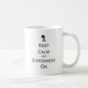 Mug Gardez le calme et l'expérience dessus