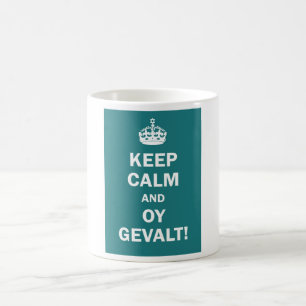 Mug "Gardez le calme et l'Oy Gevalt ! "