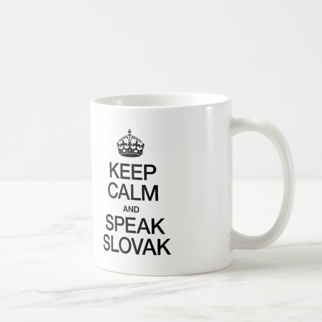 MUG GARDEZ LE CALME ET PARLEZ SLOVAQUE (Droite)