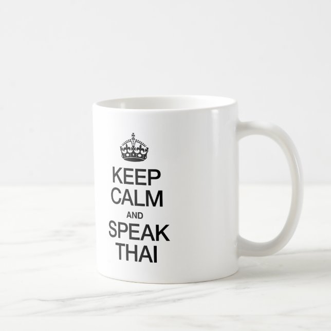MUG GARDEZ LE CALME ET PARLEZ THAÏLANDAIS (Droite)
