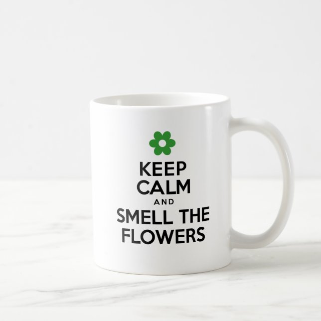 Mug Gardez Le Calme Et Sentez Les Fleurs Chaudières De (Droite)