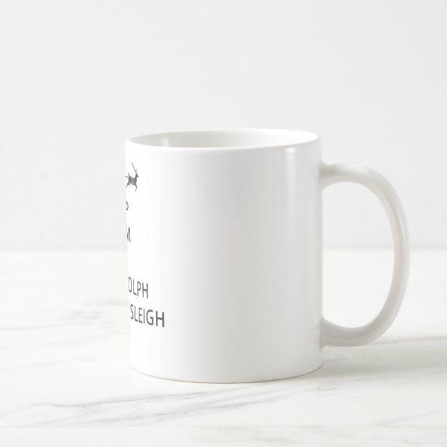 Mug Gardez le calme laissez le guide Sleigh de Rudolph (Droite)