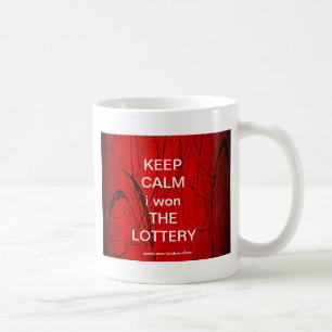 Mug GARDEZ LE CALME que j'ai gagné LA LOTERIE