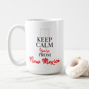 Mug Gardez le calme Vous venez du Nouveau-Mexique