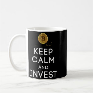 Mug Gardez Votre Calme Et Investissez Dans La Monnaie