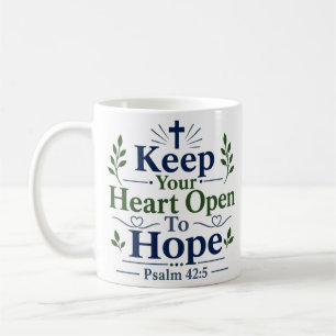 Mug Gardez Votre Cœur Ouvert À L'Espoir Citation Inspi