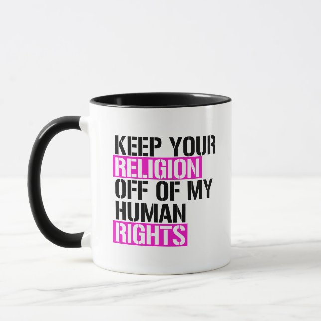 Mug Gardez votre religion hors de mes droits humains (Gauche)