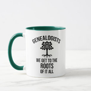 Mug Généalogistes - Nous En Sommes À La Base De Tou