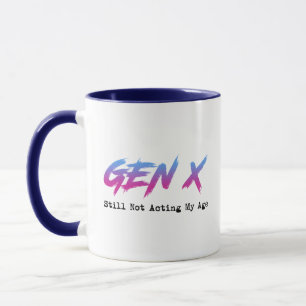 Mug Génération X - Toujours pas agissant selon mon âge