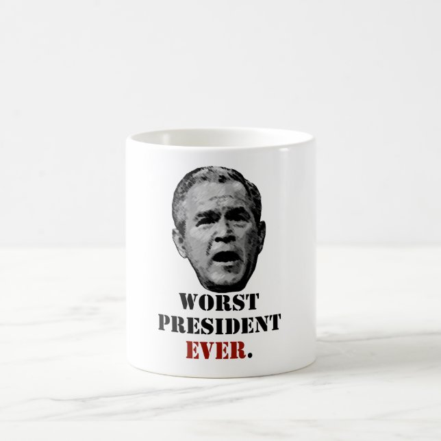 Mug George W. Bush : Le plus mauvais Président Ever (Centre)