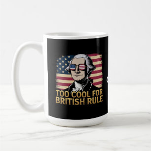 Mug George Washington drôle Trop cool pour la règle br