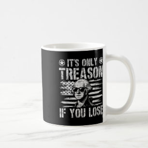 Mug George Washington Est La Seule Trahison Si Vous Pe