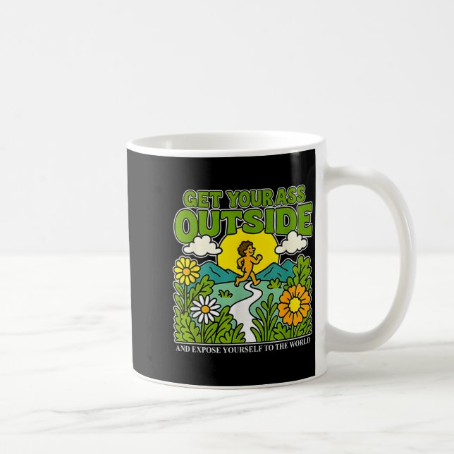Mug Get Your Outside And Exse Yourself To The World  (Droite)