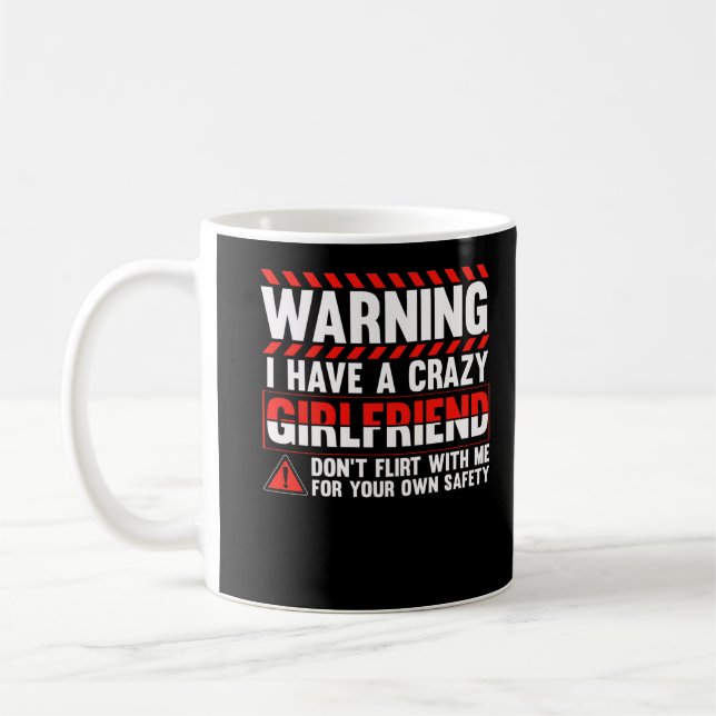 Mug Girlfriend Crazy Humor for Boyfriend (Gauche)