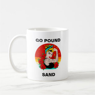 Mug Go Pound Sand - Maman Flexing Bras Tatoué