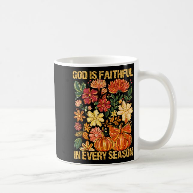 Mug God Is Faithful In Every Season Floral Fall Christ (Droite)
