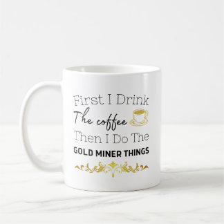 Mug Gold Miner Digger Prospection Chasse Gold maman