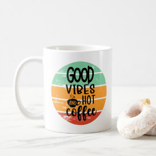 Mug Good Vibes Et Café Chaud
