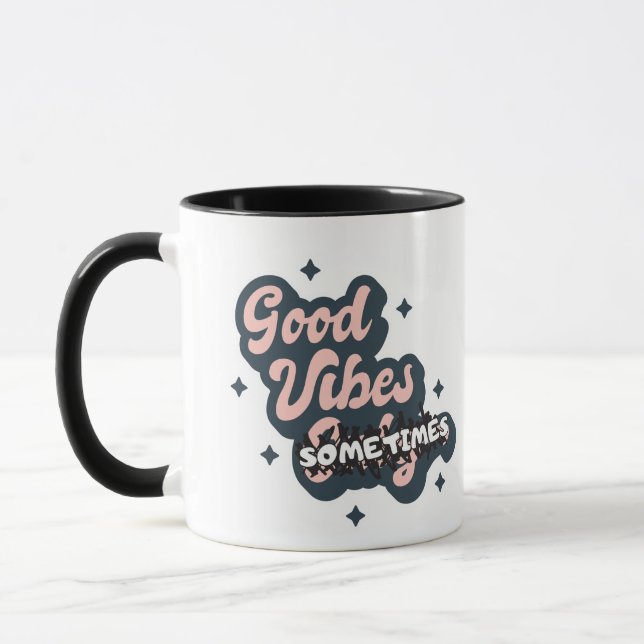 Mug Good Vibes Sometimes (Gauche)