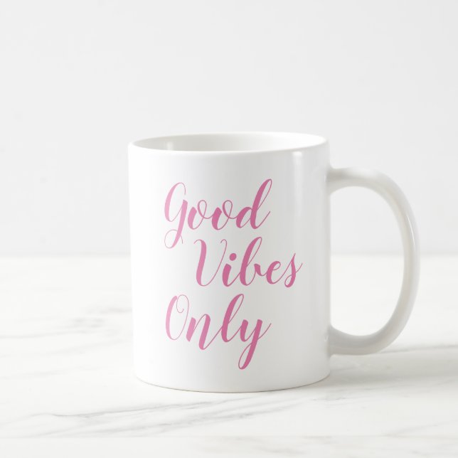 Mug Good Vibes uniquement | Inspirer la citation de Sl (Droite)