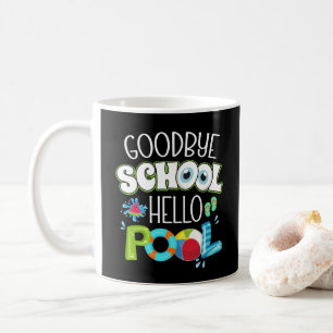 Mug GoodBye School Hello Pool Dernier Jour De L'École 