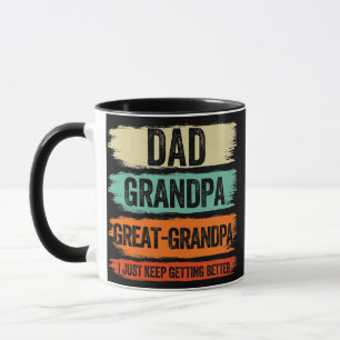 Mug Grand-père Great Grandpa I Just Keep Getting