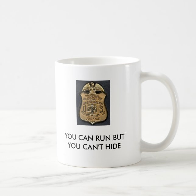 Mug Gravano, FBI_Badge, VOUS POUVEZ COURIR MAIS VOUS (Droite)