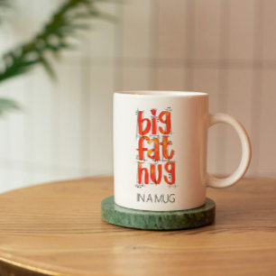 Mug Gros gros gros trou de graisse Penser à vous aquar