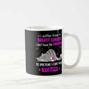 Mug Guerrier du cancer du sein Je souffre du cancer du
