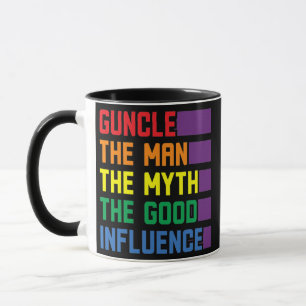 Mug Guncle The Man The Myth The Good Influence Pride