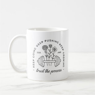 Mug Gym girl faire confiance au processus continuer ci