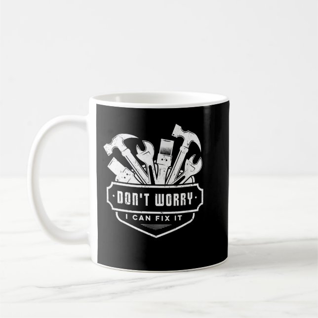 Mug Handyman Funny Ne t'inquiète pas Je peux le répare (Gauche)