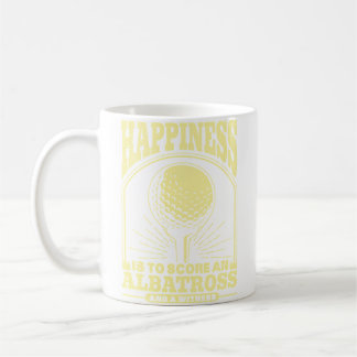 Mug Happiness Is To Score An Albatross And Witness Gol