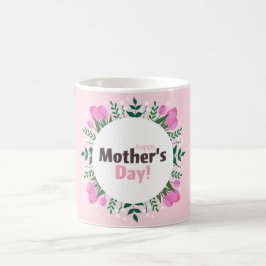 Mug Happy Mother's Day  Pink Tulips 