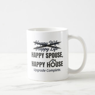 Mug Happy Spouse, Happy House – “Upgrade Complete” 