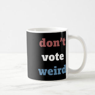 Mug Harris Don’t Vote Bizarre Election 2024
