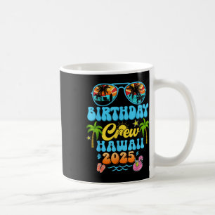 Mug Hawaii Birthday Crew Vacation Cruise 2025 Summer G